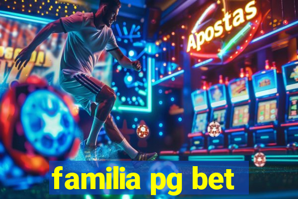 familia pg bet